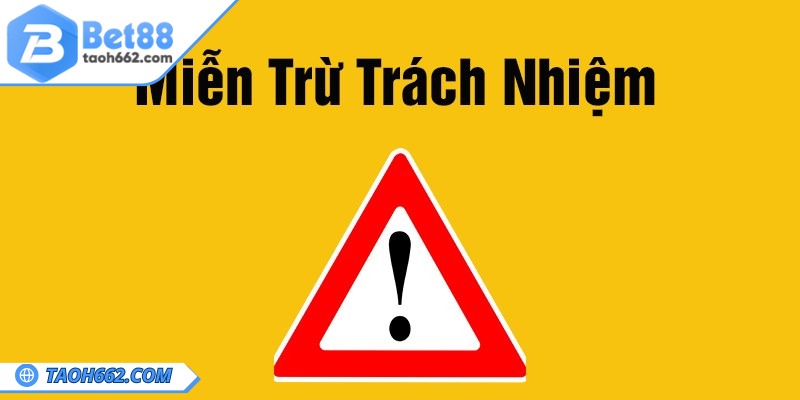 Chính sách miễn trừ trách nhiệm giúp tăng cường thêm bảo vệ pháp lý